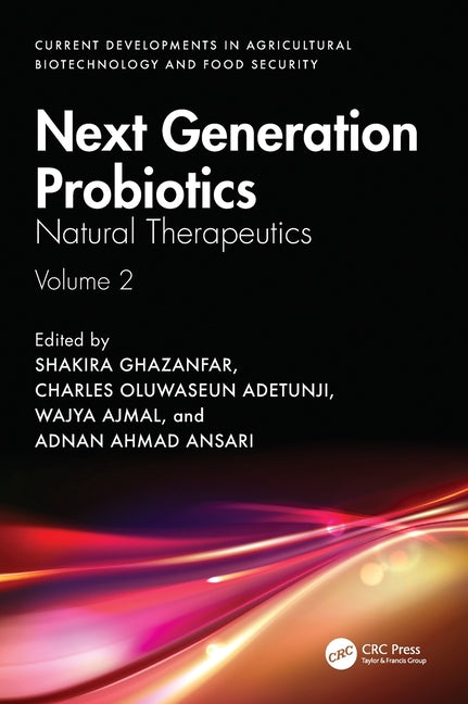 Next Generation Probiotics: Natural Therapeutics, Volume 2
