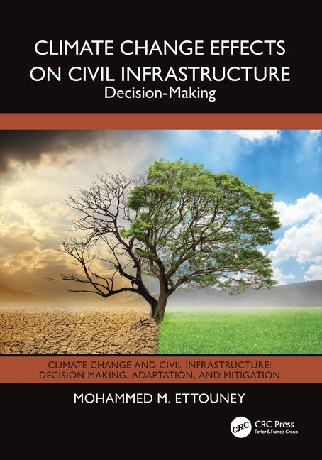 Climate Change Effects on Civil Infrastructure: Decision-Making
