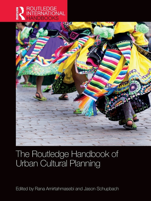 The Routledge Handbook of Urban Cultural Planning