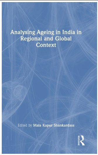 Analysing Ageing in India in Regional and Global Context