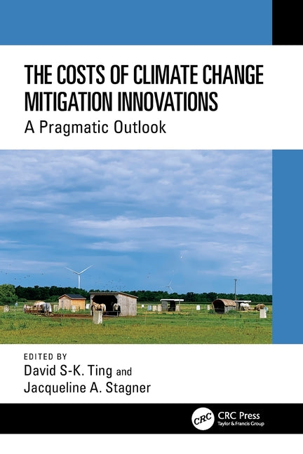 The Costs of Climate Change Mitigation Innovations: A Pragmatic Outlook