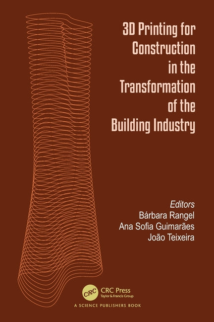 3D Printing for Construction in the Transformation of the Building Industry