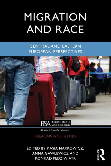 Migration and Race: Central and Eastern European Perspectives