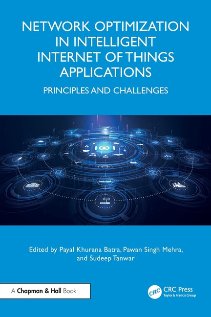 Network Optimization in Intelligent Internet of Things Applications: Principles and Challenges