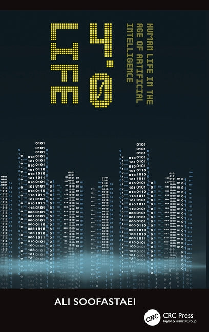 Life 4.0: Human Life in the Age of Artificial Intelligence