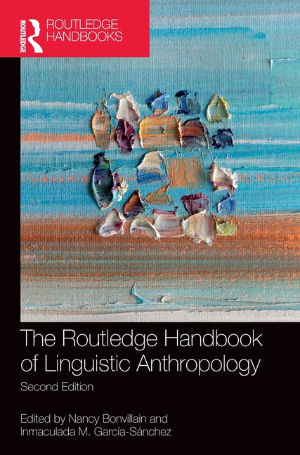 The Routledge Handbook of Linguistic Anthropology