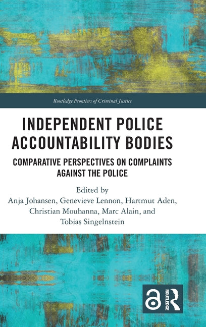 Independent Police Accountability Bodies: Comparative Perspectives on Complaints Against the Police