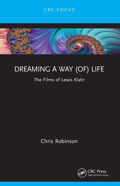 Dreaming a way (of) Life: The Films of Lewis Klahr