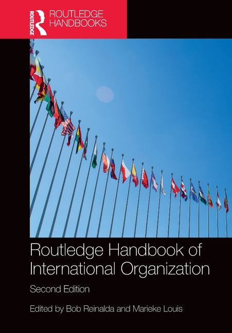 Routledge Handbook of International Organization