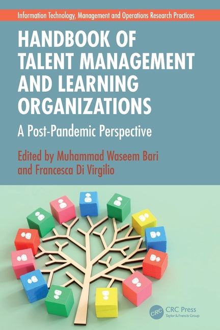Handbook of Talent Management and Learning Organizations: A Post-Pandemic Perspective