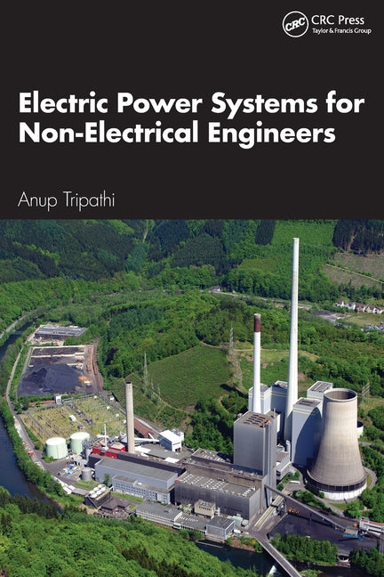 Electric Power Systems for Non-Electrical Engineers