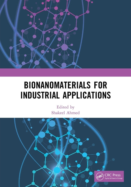 Bionanomaterials for Industrial Applications