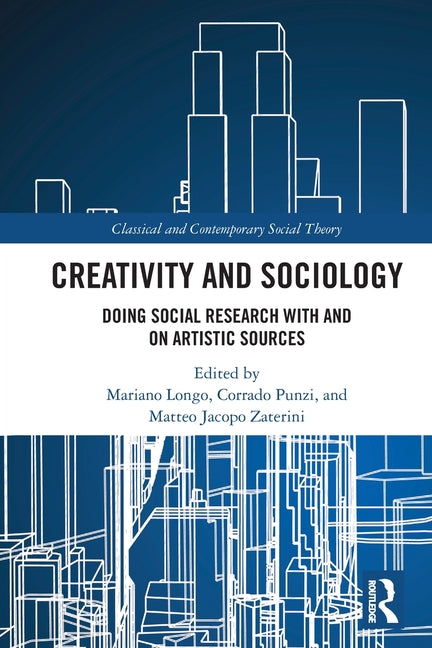 Creativity and Sociology: Doing Social Research with and on Artistic Sources