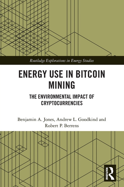 Energy Use in Bitcoin Mining: The Environmental Impact of Cryptocurrencies