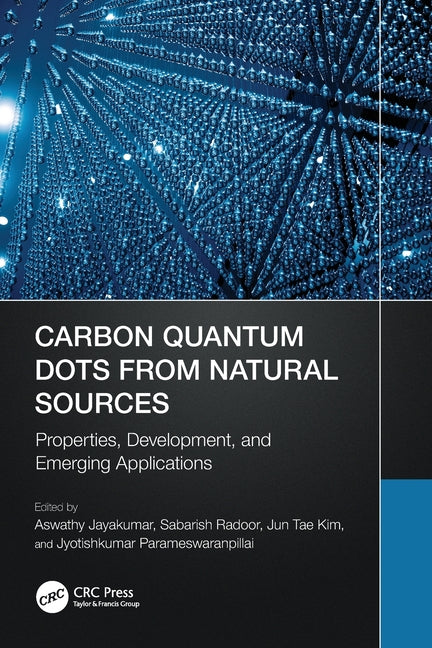 Carbon Quantum Dots from Natural Sources: Properties, Development, and Emerging Applications