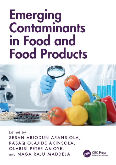 Emerging Contaminants in Food and Food Products