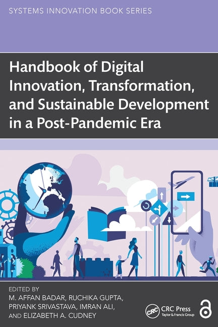 Handbook of Digital Innovation, Transformation, and Sustainable Development in a Post-Pandemic Era