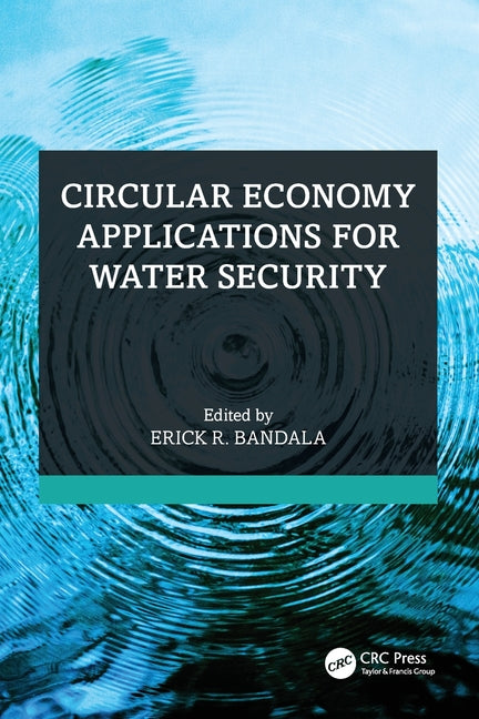 Circular Economy Applications for Water Security