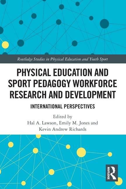 Physical Education and Sport Pedagogy Workforce Research and Development: International Perspectives