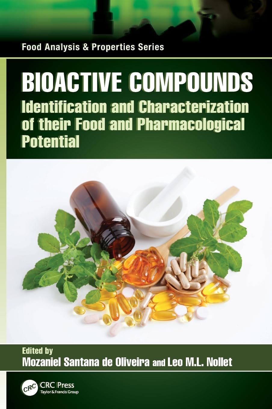 Bioactive Compounds Identification and Characterization of their Food and Pharmacological Potential