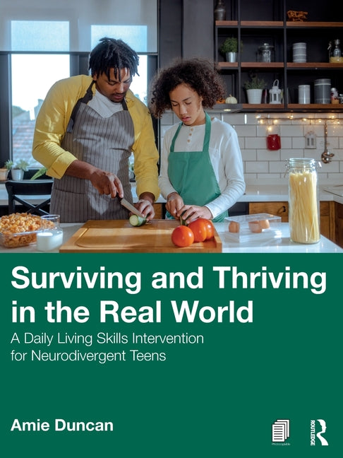 Surviving and Thriving in the Real World: A Daily Living Skills Intervention for Neurodivergent Teens