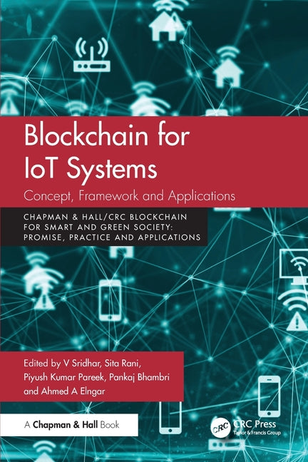 Blockchain for IoT Systems: Concept, Framework and Applications