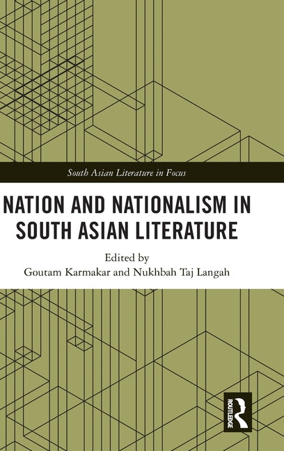 Nation and Nationalism in South Asian Literature