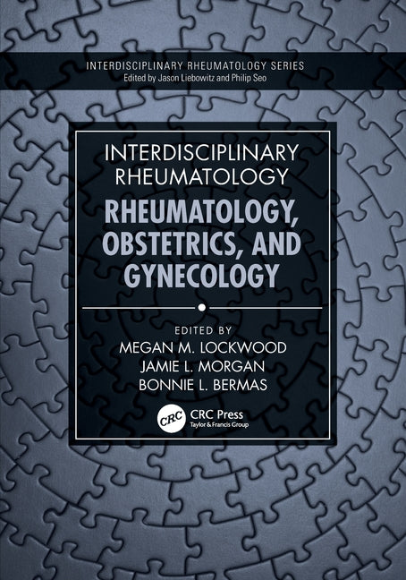 Interdisciplinary Rheumatology: Rheumatology, Obstetrics, and Gynecology