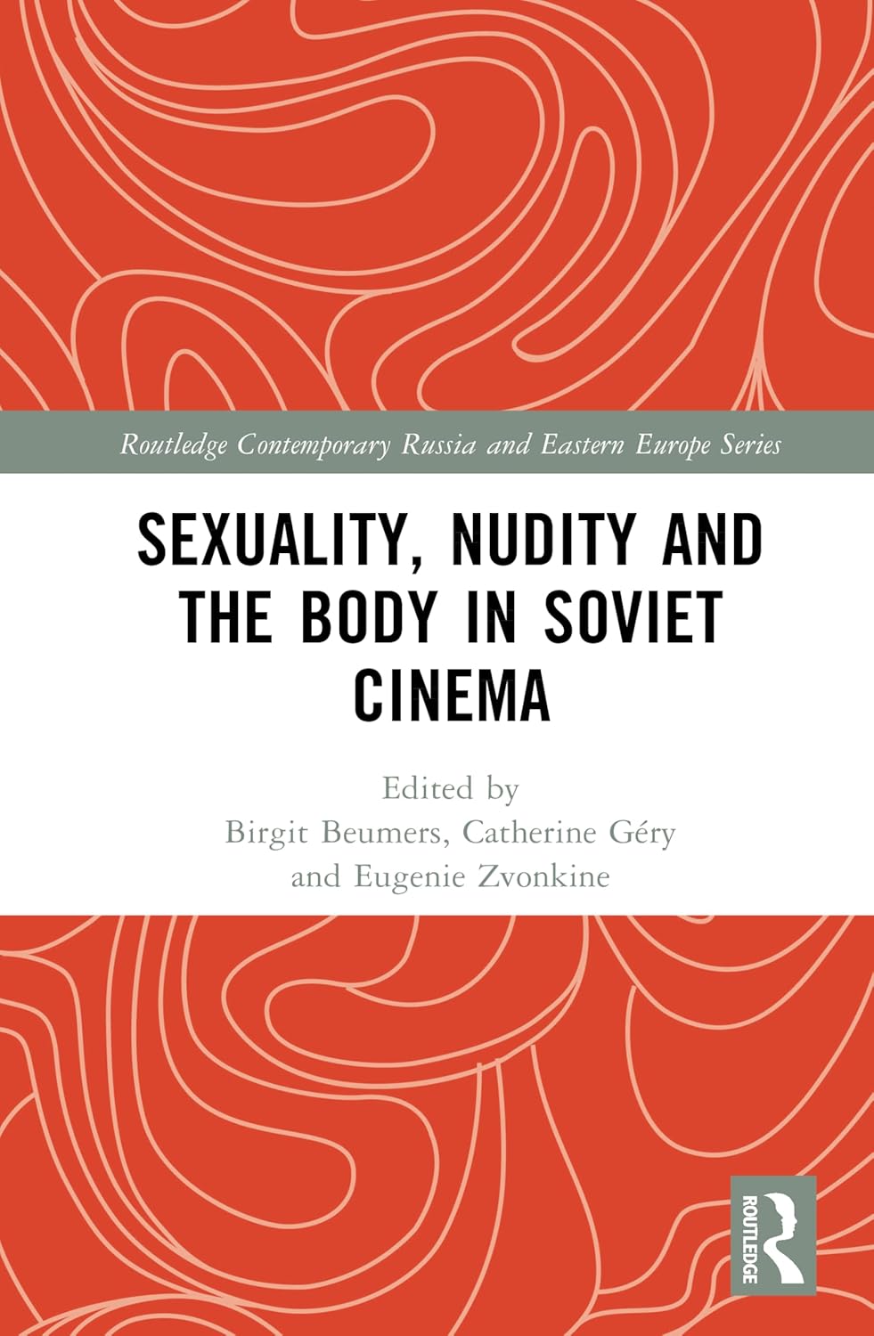 Sexuality, Nudity and the Body in Soviet Cinema