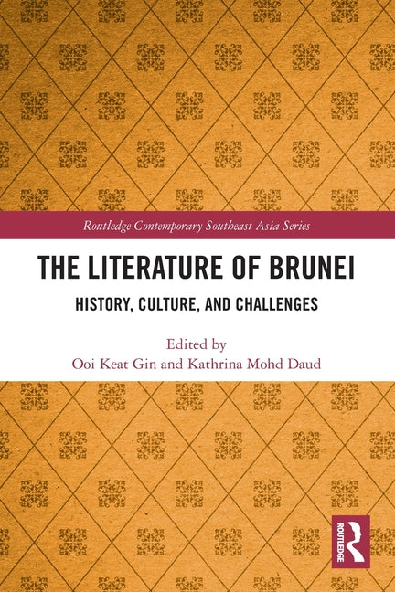 The Literature of Brunei: History, Culture, and Challenges