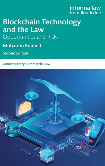 Blockchain Technology and the Law: Opportunities and Risks