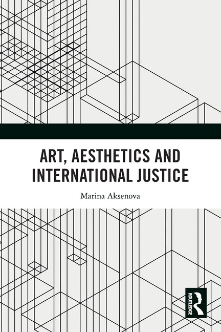 Art, Aesthetics and International Justice