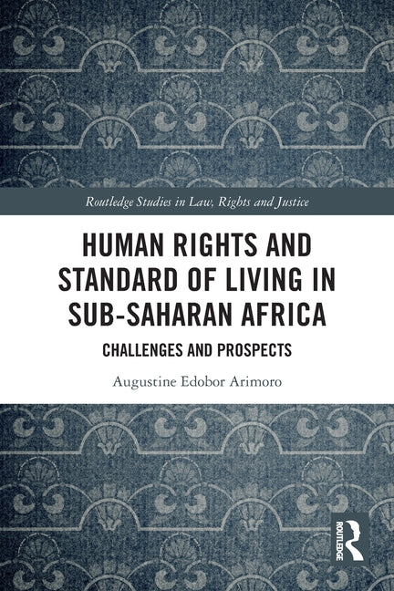 Human Rights and Standard of Living in Sub-Saharan Africa: Challenges and Prospects