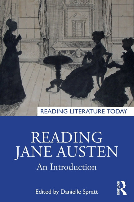 Reading Jane Austen: An Introduction