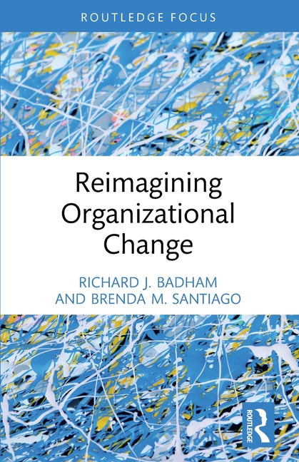 Reimagining Organizational Change