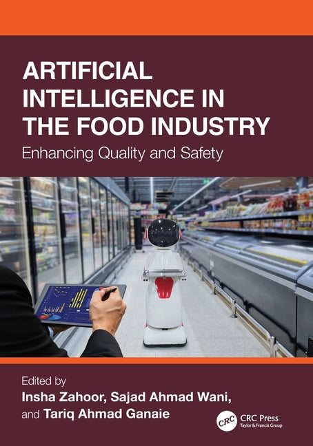 Artificial Intelligence in the Food Industry: Enhancing Quality and Safety