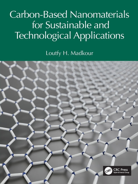 Carbon-Based Nanomaterials for Sustainable and Technological Applications
