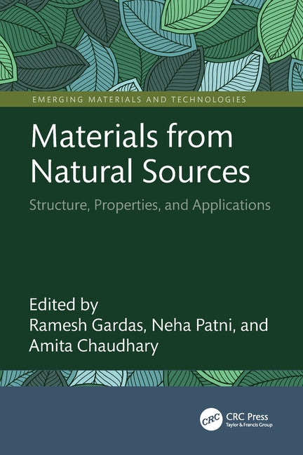 Materials from Natural Sources: Structure, Properties, and Applications