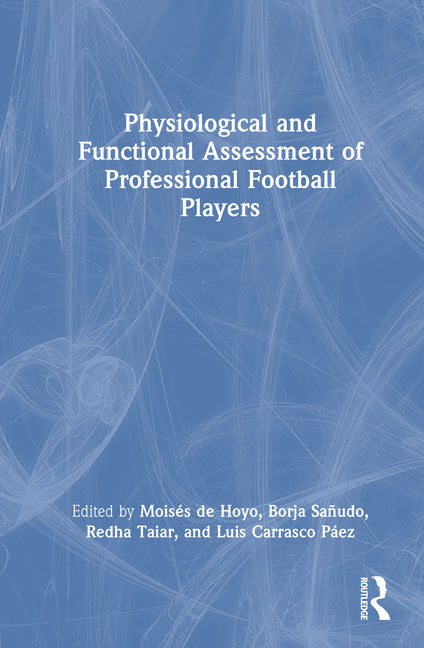 Physiological and Functional Assessment of Professional Football Players
