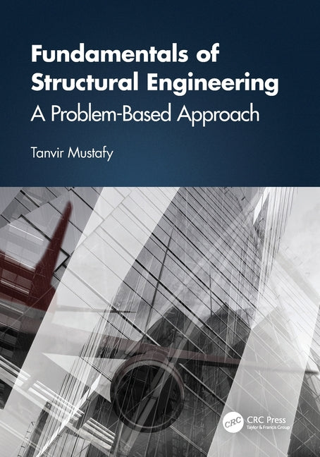 Fundamentals of Structural Engineering: A Problem-Based Approach
