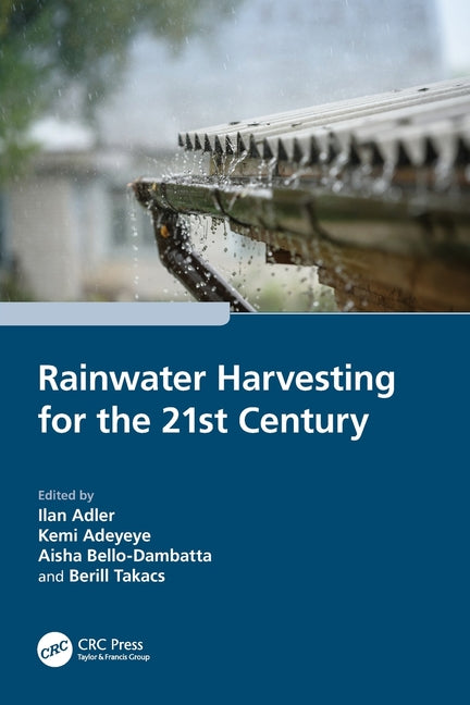 Rainwater Harvesting for the 21st Century