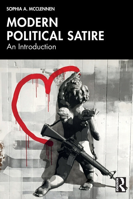 Modern Political Satire: An Introduction