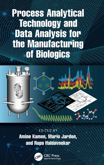 Process Analytical Technology and Data Analysis for the Manufacturing of Biologics