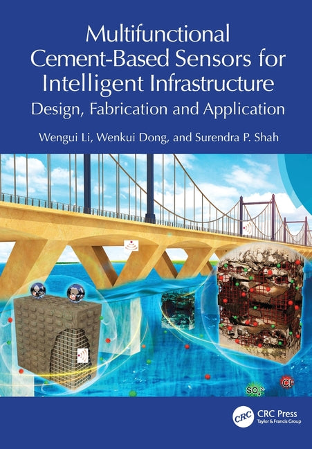 Multifunctional Cement-Based Sensors for Intelligent Infrastructure: Design, Fabrication and Application