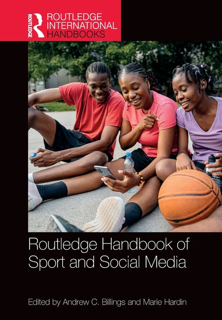 Routledge Handbook of Sport and Social Media