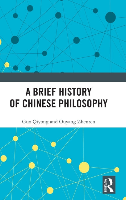 A Brief History of Chinese Philosophy
