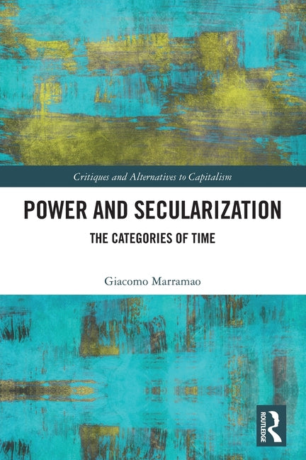 Power and Secularization: The Categories of Time