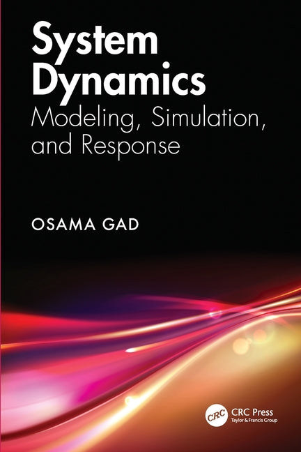 System Dynamics: Modeling, Simulation, and Response