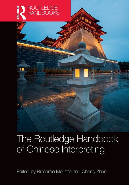 The Routledge Handbook of Chinese Interpreting
