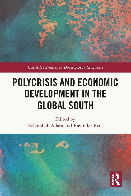 Polycrisis and Economic Development in the Global South